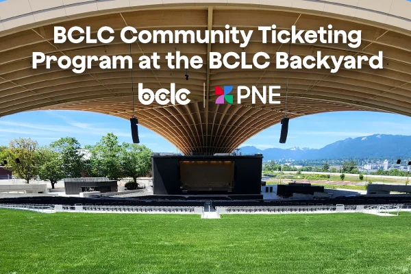 BCLC Community Ticketing Program at the BCLC Backyard