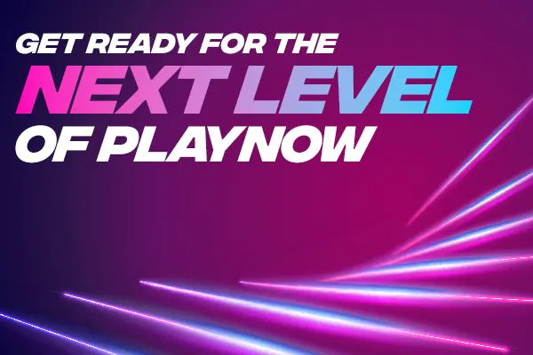 The Next Level of PlayNow