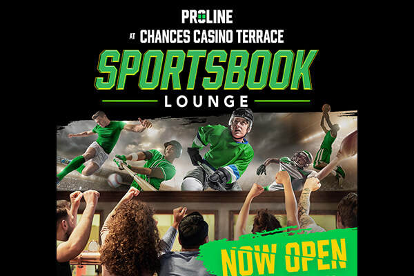 PROLINE at Chances Terrace Sportsbook Lounge